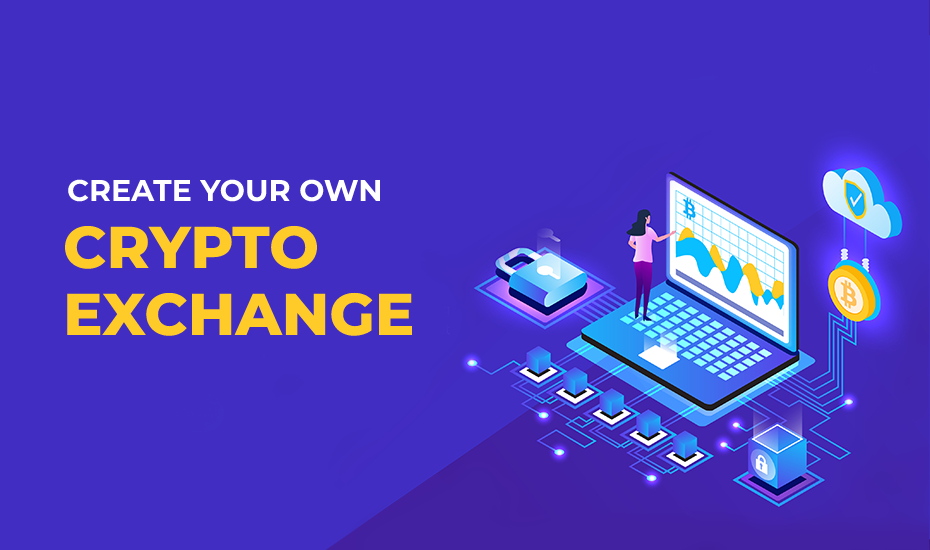 Create your Own Crypto Exchange