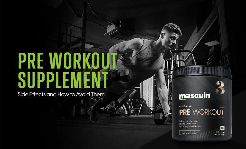 Pre-Workout Supplement Side Effects and How to Avoid Them