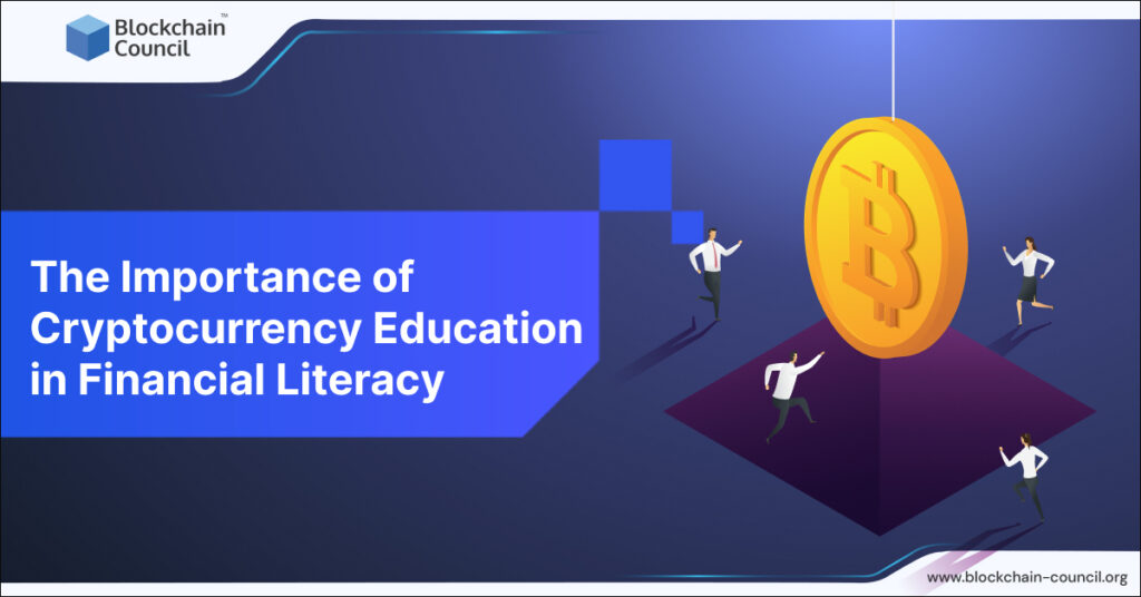 The Importance of Cryptocurrency Education in Financial Literacy