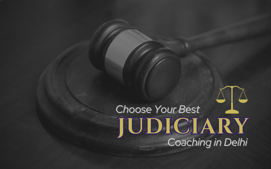 How to Choose the Best Judiciary Coaching in Delhi Factors to Consider