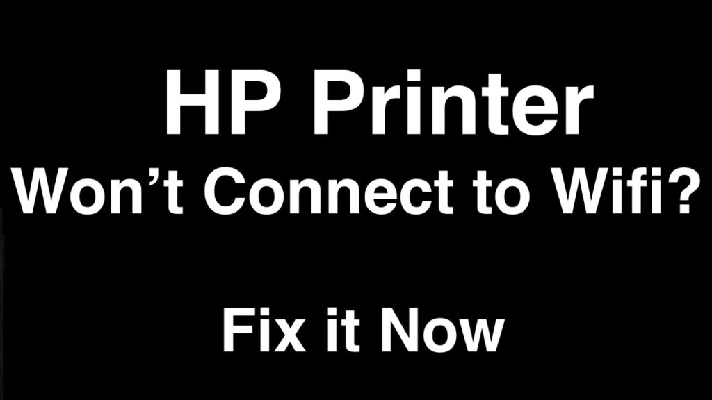 HP Printer Won't Connect to Wi-Fi: Troubleshooting Guide